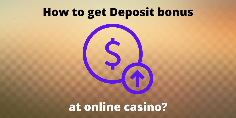 How to Claim for Deposit Bonus at Online Casino